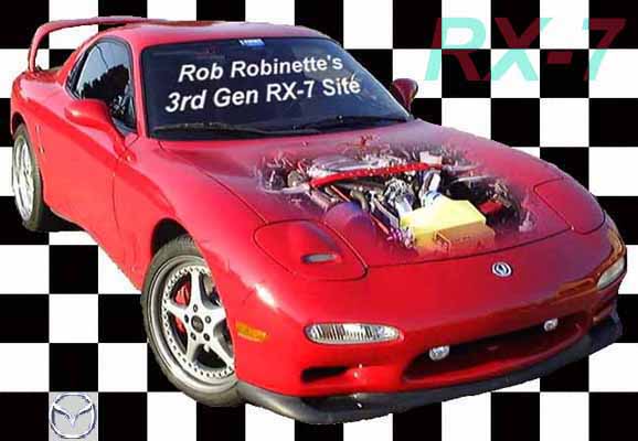 Welcome to RobRobinette.com's 3rd Gen RX-7 Site, click here to modify your RX
